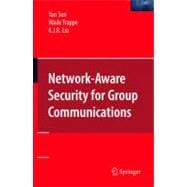 Network-aware Security for Group Communications