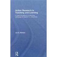 Action Research in Teaching and Learning: A practical guide to conducting pedagogical research in universities