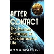 After Contact The Human Response To Extraterrestrial Life