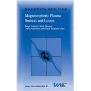 Magnetospheric Plasma Sources and Losses