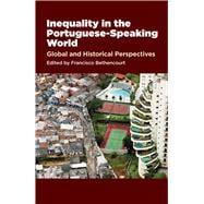Inequality in the Portuguese-Speaking World Global & Historical Perspectives