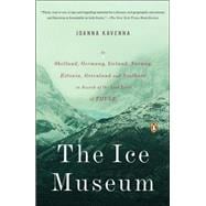 The Ice Museum In Search of the Lost Land of Thule