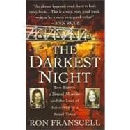 The Darkest Night Two Sisters, a Brutal Murder, and the Loss of Innocence in a Small Town