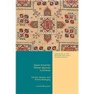 Syrian-Armenian Women Migrants in Armenia