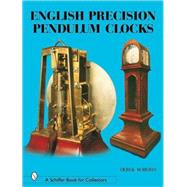 English Precision Pendulum Clocks