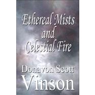 Ethereal Mists and Celestial Fire