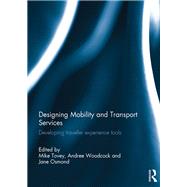 Designing Mobility and Transport Services: Developing Traveller Experience Tools
