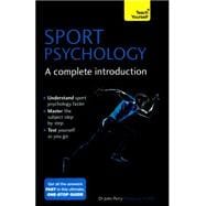 Sports Psychology - A Complete Introduction