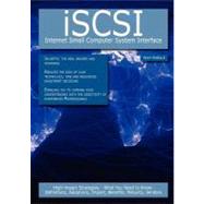 ISCSI - Internet Small Computer System Interface: High-impact Strategies - What You Need to Know : Definitions, Adoptions, Impact, Benefits, Maturity, Vendors