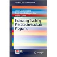 Evaluating Teaching Practices in Graduate Programs