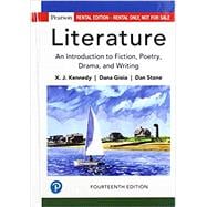 Literature: An Introduction to Fiction, Poetry, Drama, and Writing [RENTAL EDITION]