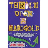 Thrice upon a Marigold