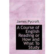 A Course of English Reading or How and What to Study