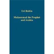 Muhammad the Prophet and Arabia