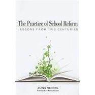 The Practice of School Reform