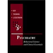 Psychiatry : Behavioral Science and Clinical Essentials
