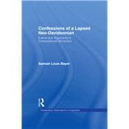 Confessions of a Lapsed Neo-Davidsonian: Events and Arguments in Compositional Semantics