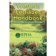 Western Fertilizer Handbook: Third Horticulture Edition