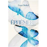 Éphémère - tome 1 - Promesses murmurées