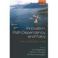 Innovation, Path Dependency, and Policy The Norwegian Case