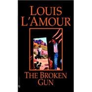 The Broken Gun A Novel