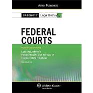 Federal Courts: Keyed to Courses Using Low and Jefferies Federal Courts and the Law of Federal-State Relations
