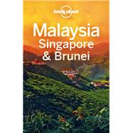 Lonely Planet Malaysia Singapore & Brunei