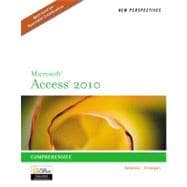 New Perspectives on Microsoft Access 2010, Comprehensive