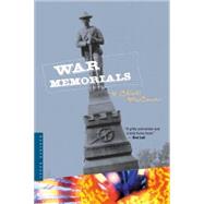 War Memorials: A Novel