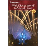 Frommer's<sup>®</sup> Walt Disney World<sup>®</sup> & Orlando 2006