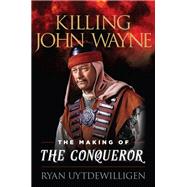 Killing John Wayne