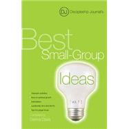 Discipleship Journal's Best Small-group Ideas
