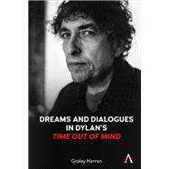 Dreams and Dialogues in Dylan’s 