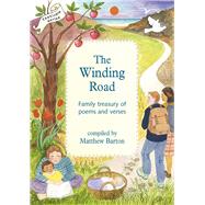 The Winding Road, The Family Treasury of Poems and Verses