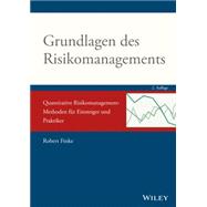 Grundlagen Des Risikomanagements - Quantitative Risikomanagement-methoden Fur Einsteiger Und Praktiker