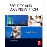 Security and Loss Prevention, 6th Edition