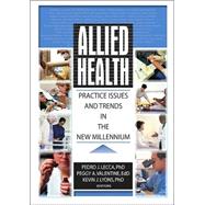 Allied Health: Practice Issues and Trends into the New Millennium