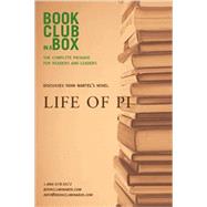 Bookclub-in-a-box Discusses the Novel Life of Pi: The Complete Package for Readers and Leaders