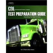 CDL Test Preparation Guide Everything You Need to Know