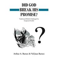 Did God Break His Promise?