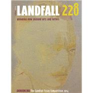 Landfall 228 Aotearoa New Zealand Arts and Letters