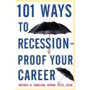 101 Ways to Recession-Proof Your Career