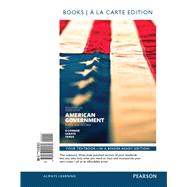American Government, 2014 Election Edition, Books a la Carte Edition Plus REVEL -- Access Card Package