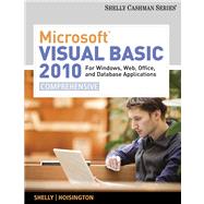 Microsoft Visual Basic 2010 for Windows, Web, Office, and Database Applications Comprehensive