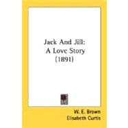 Jack and Jill : A Love Story (1891)