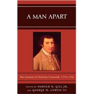 A Man Apart The Journal of Nicholas Cresswell, 1774 - 1781