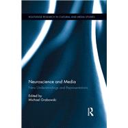 Neuroscience and Media: New Understandings and Representations