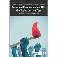 Technical Communication After the Social Justice Turn