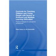 Curricula for Teaching Children and Young People with Severe or Profound and Multiple Learning Difficulties: Practical strategies for educational professionals