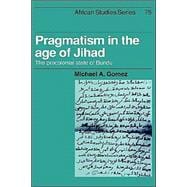 Pragmatism in the Age of Jihad: The Precolonial State of Bundu